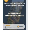 Apostila Operador de Máquinas Pesadas Prefeitura de Nova Londrina PR 2023