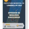Apostila Operador de Máquinas Rodoviárias Prefeitura de Lunardelli PR 2023