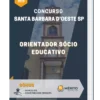 Apostila Orientador Sócio Educativo Concurso Santa Barbara d’Oeste SP 2023