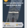 Apostila Professor Prefeitura de Santa Lúcia PR 2023