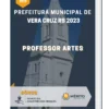 Apostila Professor Artes Prefeitura de Vera Cruz RS 2023