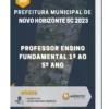 Apostila Professor Ensino Fundamental 1º Ao 5º Ano Prefeitura de Novo Horizonte SC 2023
