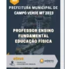 Apostila Professor Ensino Fundamental Educação Física Prefeitura de Campo Verde MT 2023