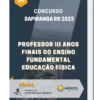 Apostila Professor III Anos Finais do Ensino Fundamental Educação Física Concurso Sapiranga RS 2023