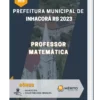 Apostila Professor Matemática Prefeitura de Inhacorá RS 2023