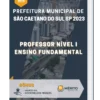 Apostila Professor Nível I Ensino Fundamental Prefeitura de São Caetano do Sul SP 2023