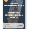 Apostila Professor de Educação Básica l Infantil Concurso Santa Barbara d’Oeste SP 2023