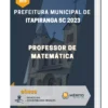 Apostila Professor de Matemática Prefeitura de Itapiranga SC 2023