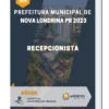 Apostila Recepcionista Prefeitura de Nova Londrina PR 2023