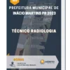 Apostila Técnico Radiologia Prefeitura de Inácio Martins PR 2023