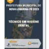 Apostila Técnico em Higiene Dental Prefeitura de Nova Londrina PR 2023