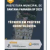 Apostila Técnico em Prótese Odontológica Prefeitura de Santana Parnaíba SP 2023