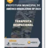 Apostila Terapeuta Ocupacional Prefeitura de Américo Brasiliense SP 2023