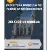 Apostila Zelador de Museus Prefeitura de Faxinal do Soturno RS 2023