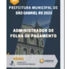 Apostila Administrador de Folha de Pagamento Prefeitura de São Gabriel RS 2023