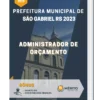 Apostila Administrador de Orçamento Prefeitura de São Gabriel RS 2023