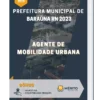 Apostila Agente De Mobilidade Urbana Prefeitura de Baraúna RN 2023