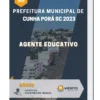 Apostila Agente Educativo Prefeitura de Cunha Porã SC 2023