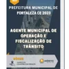 Apostila Agente Municipal de Operação e Fiscalização de Trânsito Prefeitura de Fortaleza CE 2023