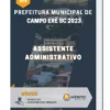Apostila Assistente Administrativo Prefeitura de Campo Erê SC 2023