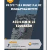 Apostila Assistente De Educação Prefeitura de Cunha Porã SC 2023