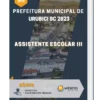 Apostila Assistente Escolar III Prefeitura de Urubici SC 2023