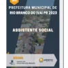 Apostila Assistente Social Prefeitura de Rio Branco do Ivaí PR 2023