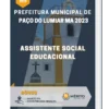 Apostila Assistente Social Educacional Prefeitura de Paço do Lumiar MA 2023