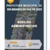 Apostila Auxiliar Administrativo Prefeitura de Rio Branco do Ivaí PR 2023