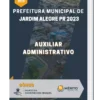 Apostila Auxiliar Administrativo Prefeitura de Jardim Alegre PR 2023