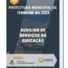Apostila Auxiliar De Serviços Da Educação Prefeitura de Itanhomi MG 2023