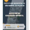 Apostila Auxiliar de Educação Infantil Prefeitura de São Gabriel da Palha ES 2023