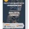 Apostila Auxiliar de Farmácia Prefeitura de Liberdade MG 2023