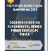 Apostila Docente III Ensino Fundamental Séries Finais Educação Física Prefeitura de Itanhomi MG 2023 (cópia)