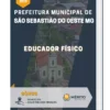 Apostila Educador Físico Prefeitura de São Sebastião do Oeste MG