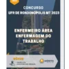 Apostila Enfermeiro Área Enfermagem Do Trabalho Concurso UFR de Rondonópolis MT 2023