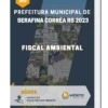 Apostila Fiscal Ambiental Prefeitura de Serafina Corrêa RS 2023