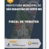 Apostila Fiscal De Tributos Prefeitura de São Sebastião do Oeste MG