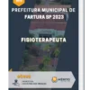 Apostila Fisioterapeuta Prefeitura de Fartura SP 2023