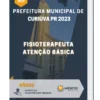 Apostila Fisioterapeuta Atenção Básica Prefeitura de Curiúva PR 2023