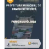 Apostila Fonoaudióloga Prefeitura de Campo Erê SC 2023