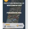 Apostila Fonoaudiólogo Prefeitura de Monte Mor SP 2023
