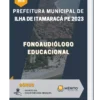 Apostila Fonoaudiólogo Educacional Prefeitura de Ilha de Itamaracá PE 2023
