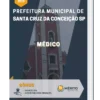 Apostila Médico Prefeitura de Santa Cruz da Conceição SP 2023