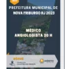 Apostila Médico Angiologista 20 H Prefeitura de Nova Friburgo RJ 2023