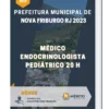Apostila Médico Endocrinologista Pediátrico 20 H Prefeitura de Nova Friburgo RJ 2023