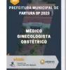 Apostila Médico Ginecologista Obstétrico Prefeitura de Fartura SP 2023