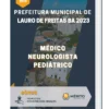 Apostila Médico Neurologista Pediátrico Prefeitura de Lauro de Freitas BA 2023