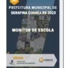 Apostila Monitor de Escola Prefeitura de Serafina Corrêa RS 2023