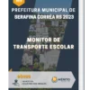 Apostila Monitor de Transporte Escolar Prefeitura de Serafina Corrêa RS 2023